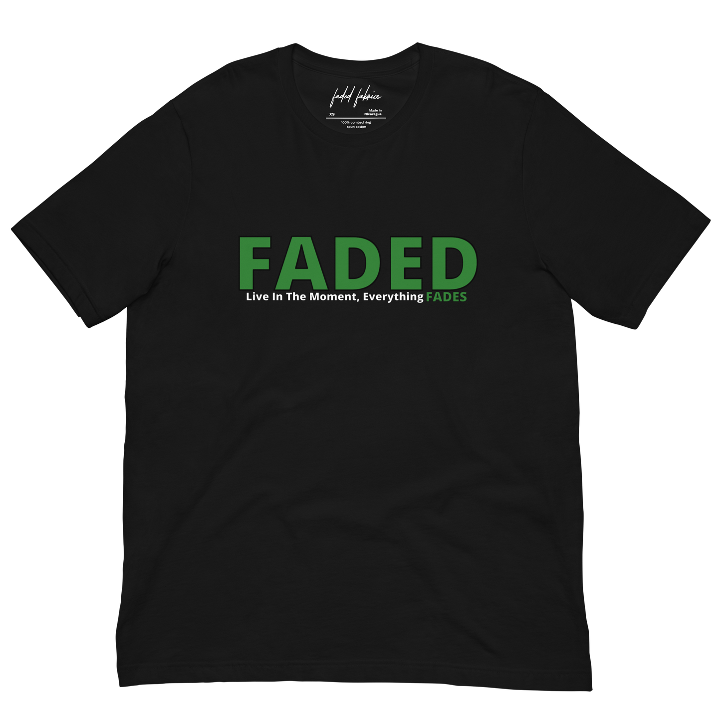 Faded (Green Logo) "Live In The Moment" Unisex T-Shirt