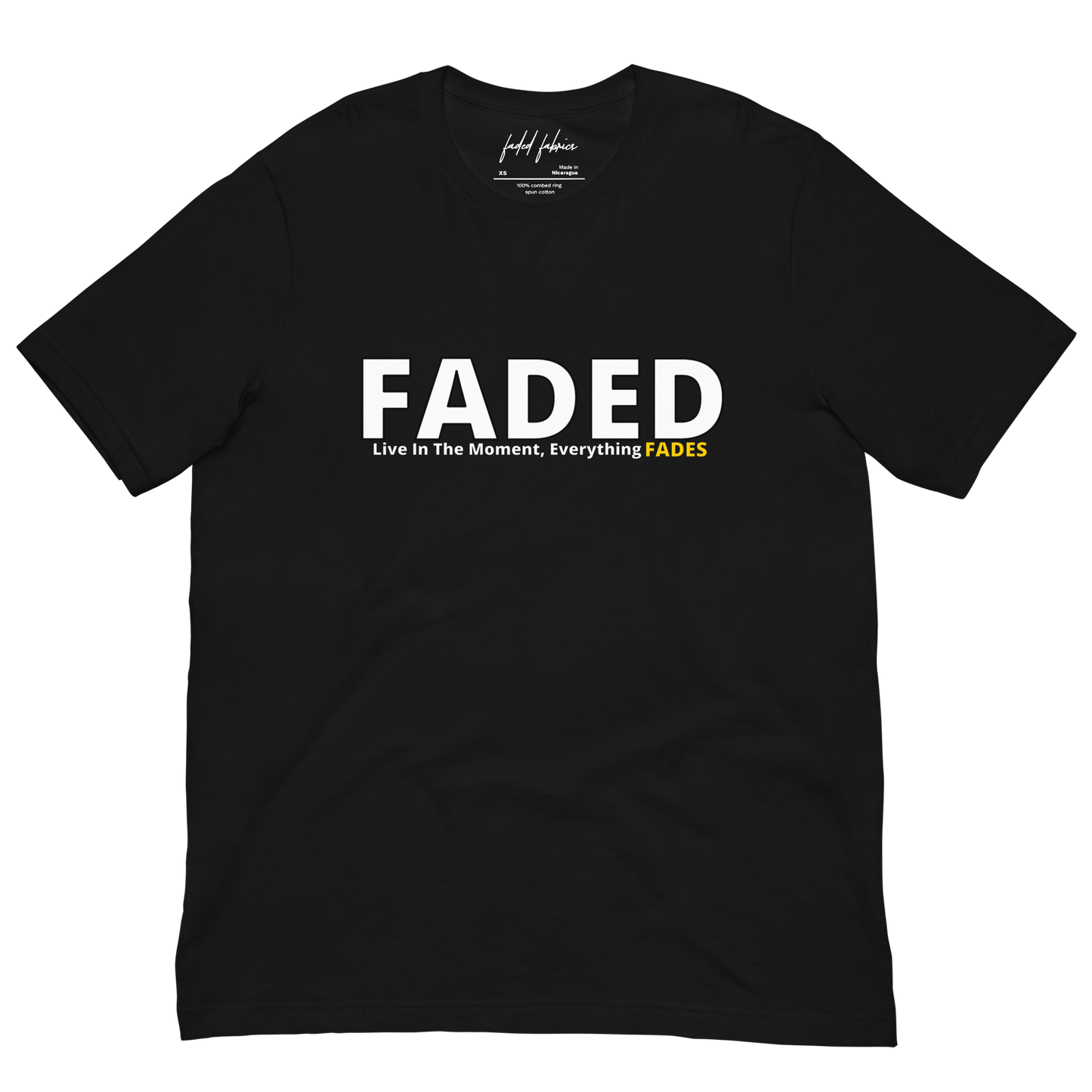 Faded (Subtle Yellow Logo) "Live In The Moment" Unisex T-Shirt