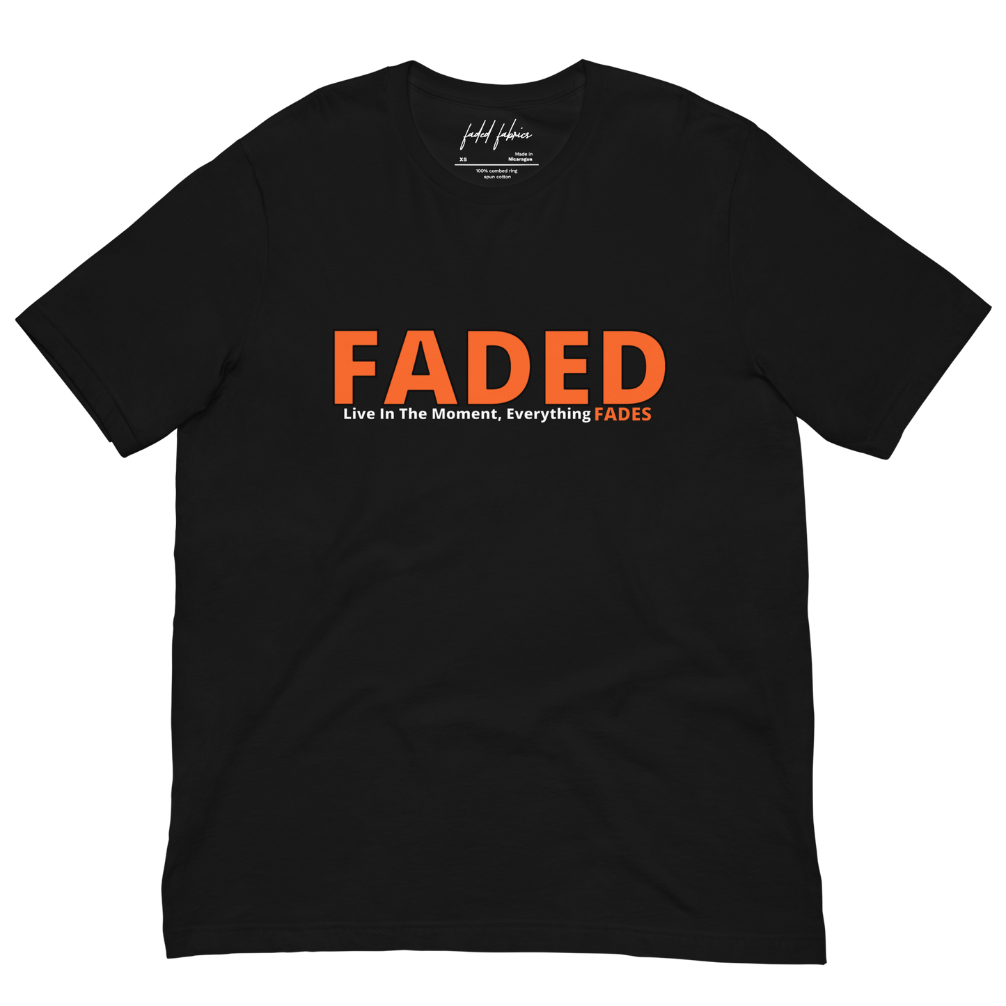 Faded (Orange Logo) "Live In The Moment" Unisex T-Shirt