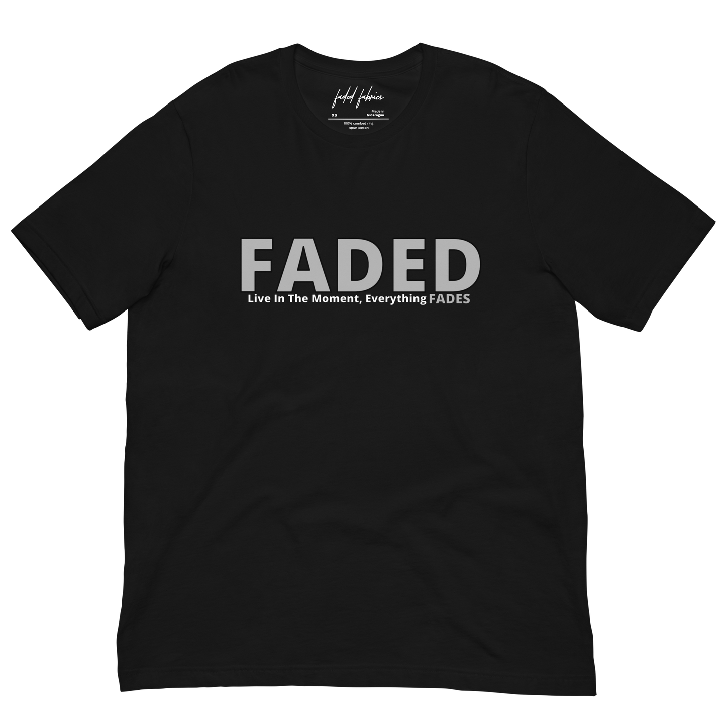 Faded (Grey Logo) "Live In The Moment" Unisex T-Shirt