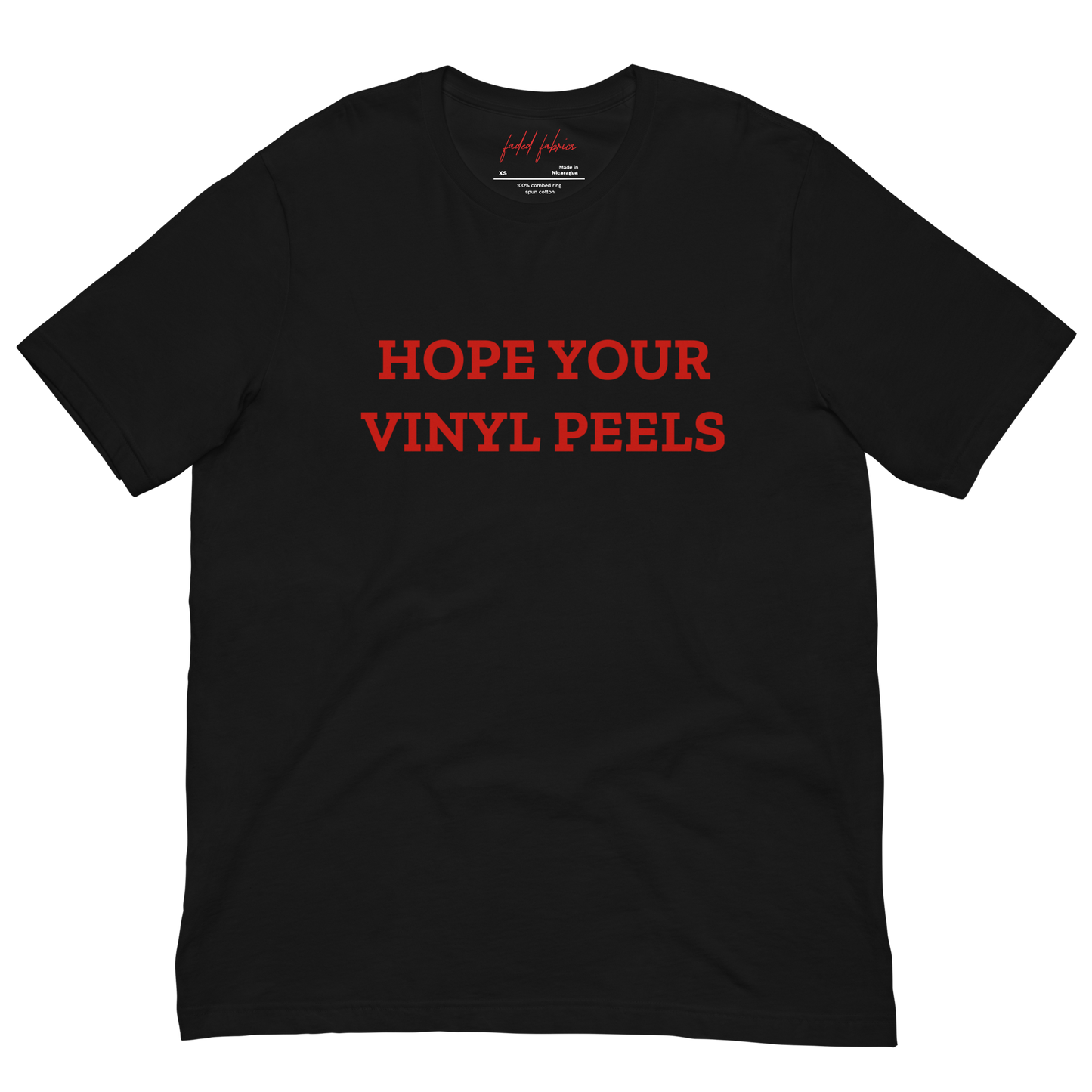 Hope Your Vinyl Peels Unisex T-Shirt