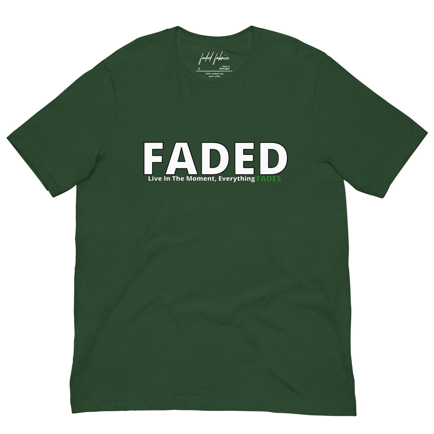 Faded (Subtle Green Logo) "Live In The Moment" Unisex T-Shirt