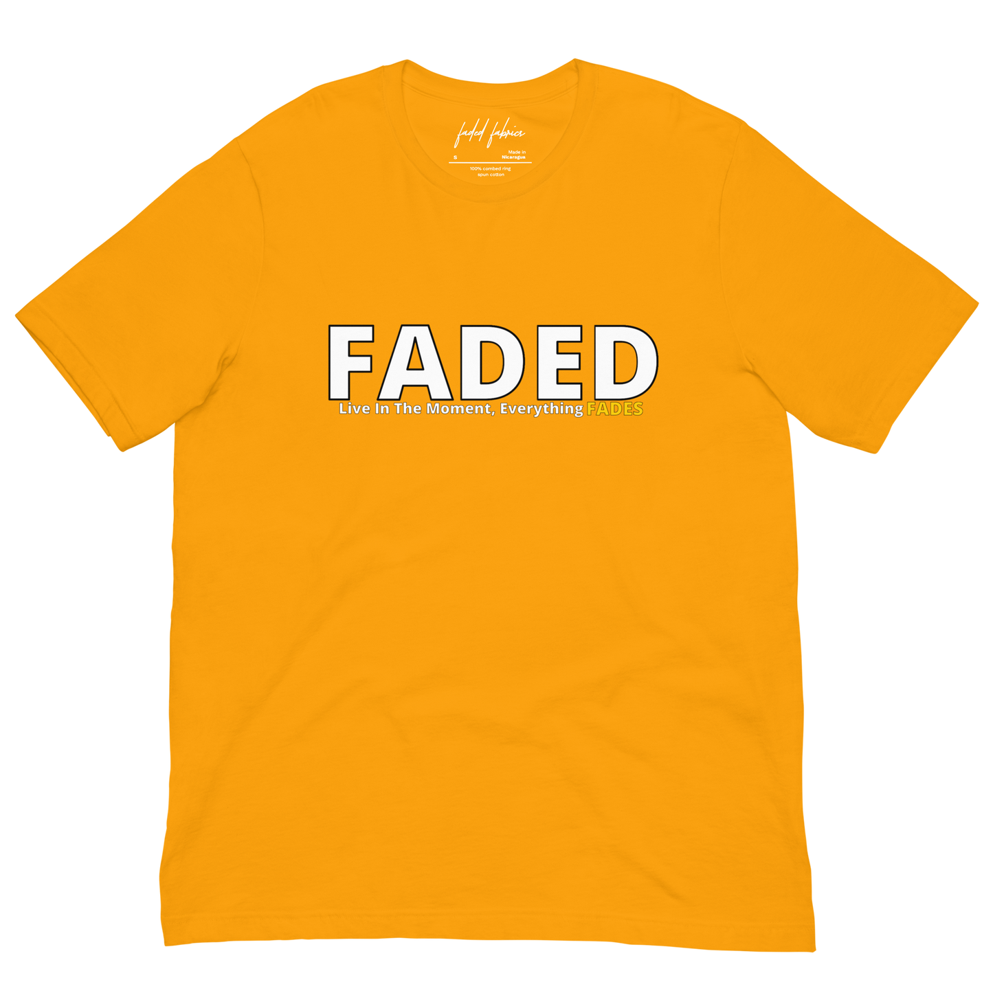 Faded (Subtle Yellow Logo) "Live In The Moment" Unisex T-Shirt