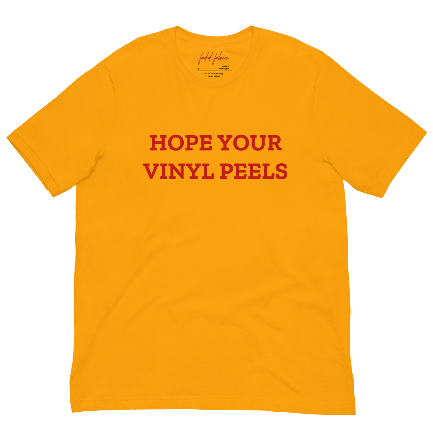 Hope Your Vinyl Peels Unisex T-Shirt