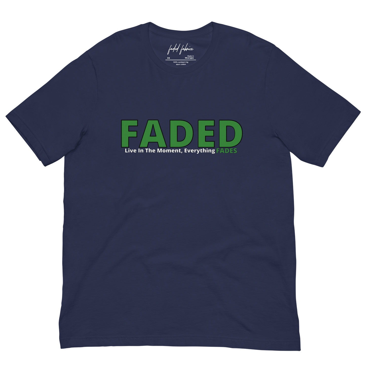 Faded (Green Logo) "Live In The Moment" Unisex T-Shirt