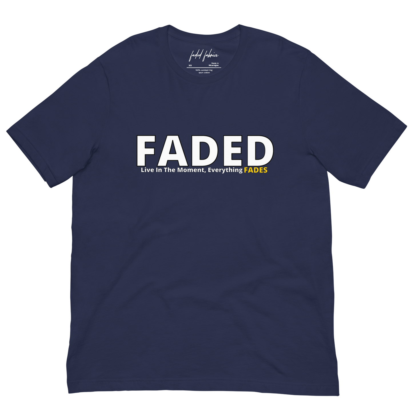 Faded (Subtle Yellow Logo) "Live In The Moment" Unisex T-Shirt