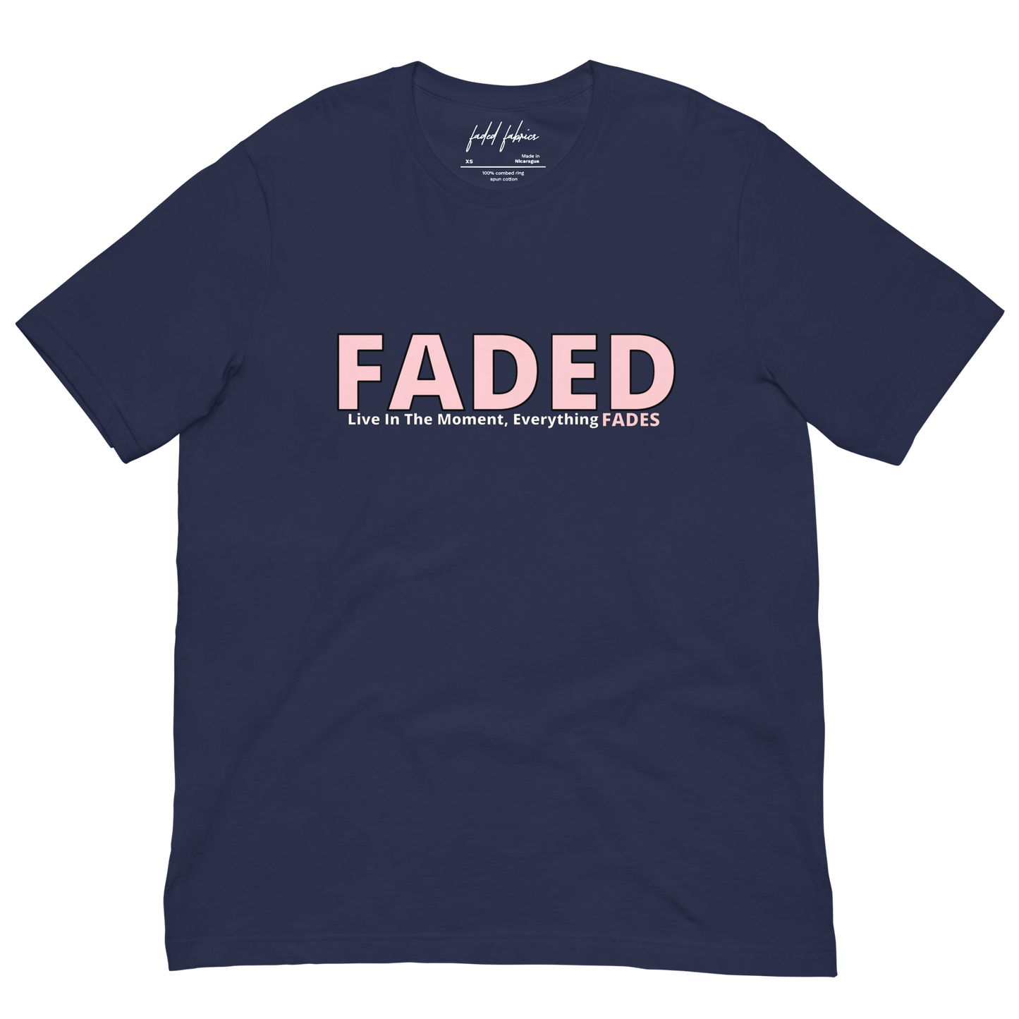 Faded (Pink Logo) "Live In The Moment" Unisex T-Shirt