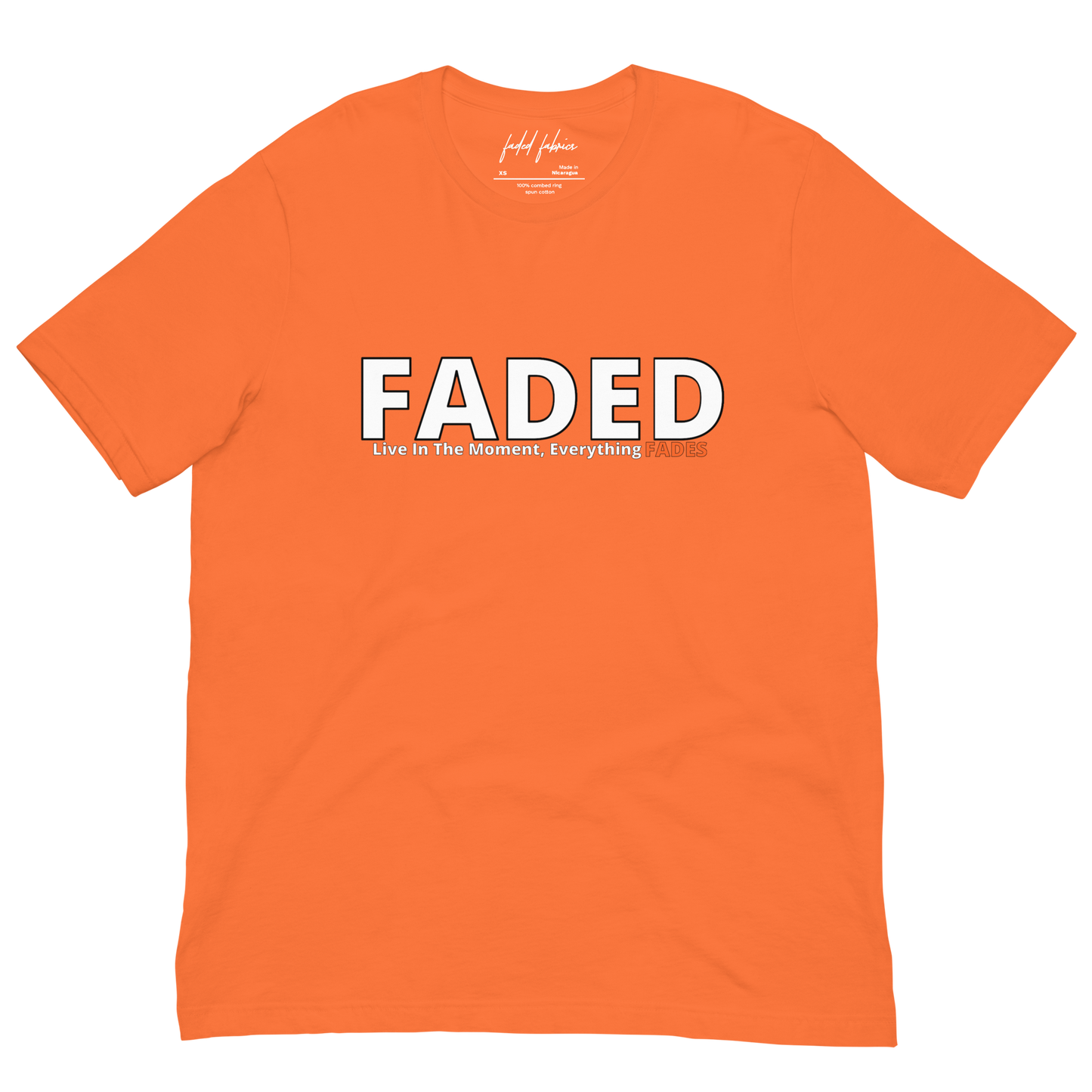 Faded (Subtle Orange Logo) "Live In The Moment" Unisex T-Shirt