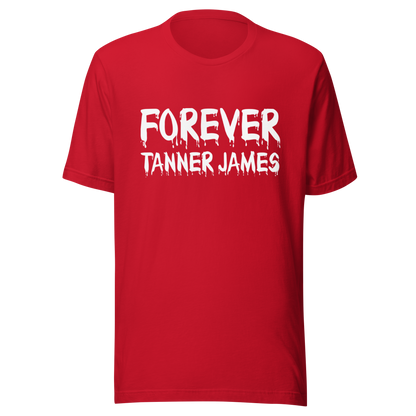 Forever Tanner James (White Logo) Unisex T-Shirt