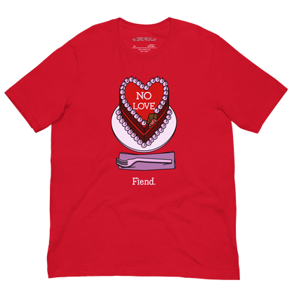 Cake Fiend "No Love" Unisex T-Shirt