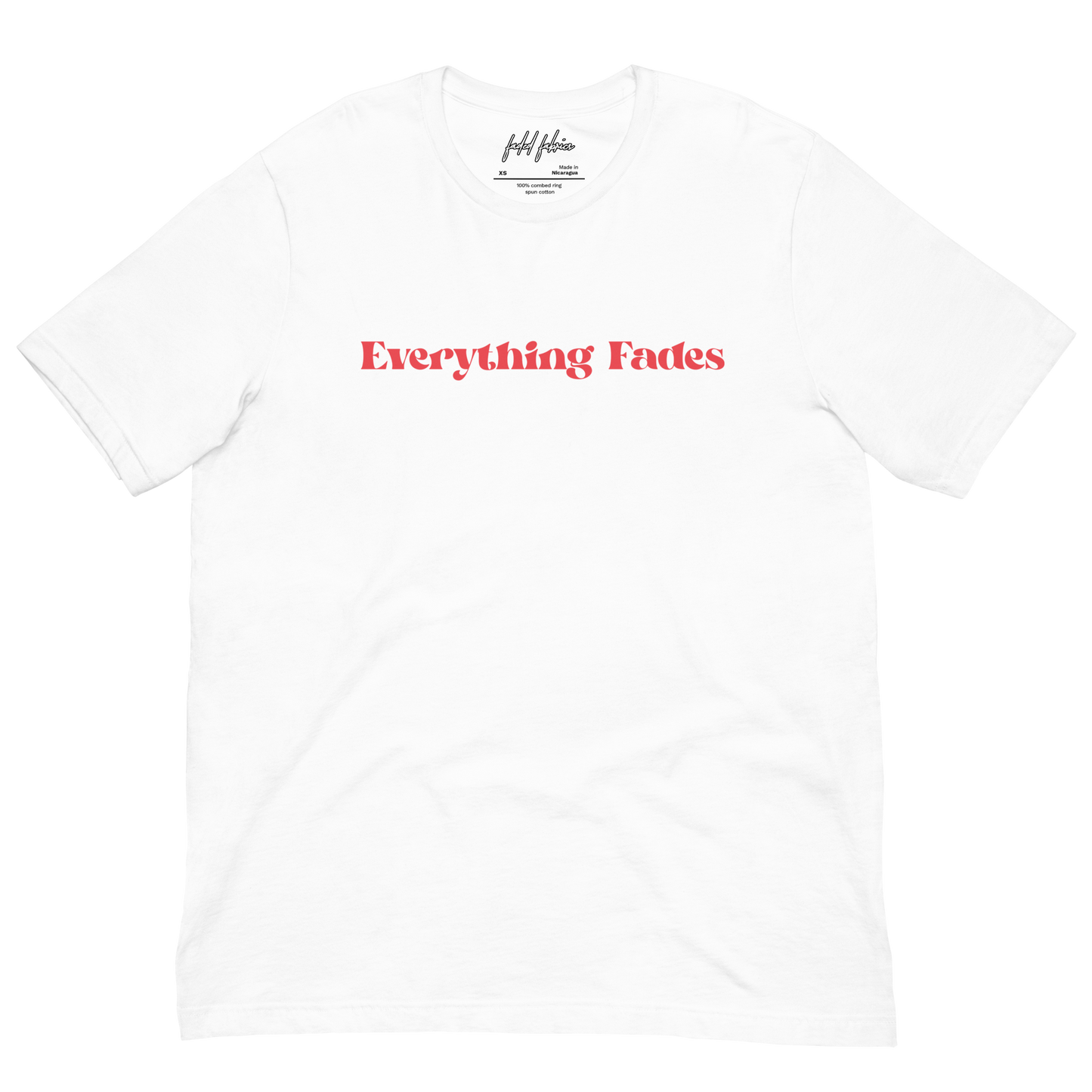 Everything Fades Red Logo Unisex T-Shirt