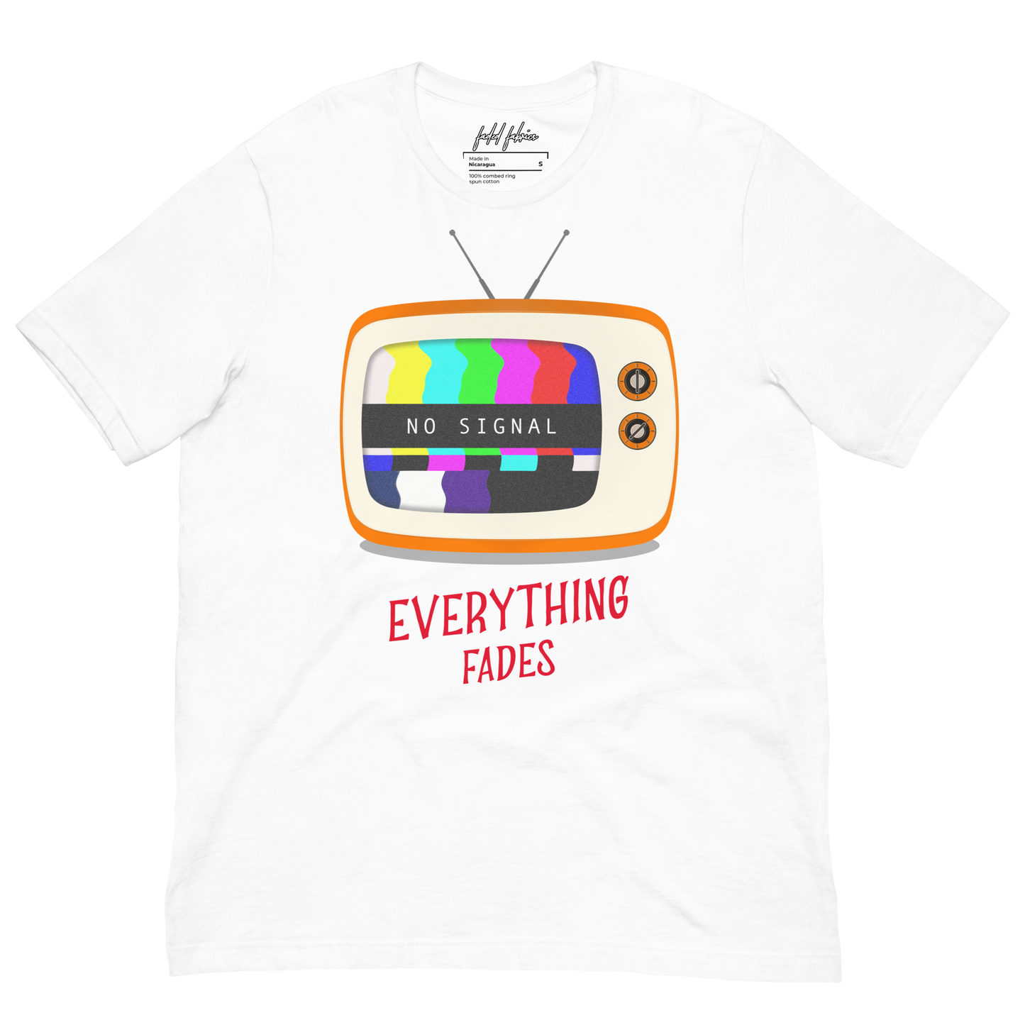 No Signal Everything Fades Unisex T-Shirt