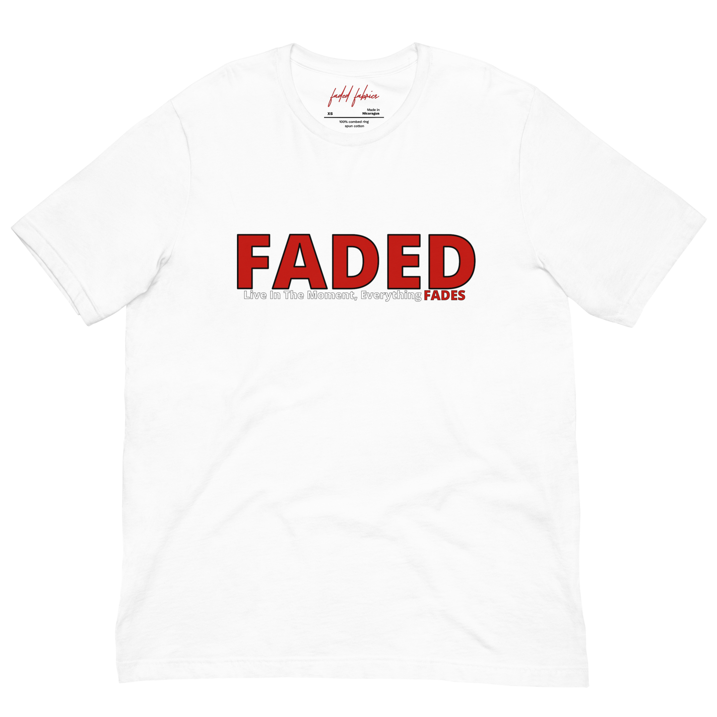 Faded (Red Logo) "Live In The Moment" Unisex T-Shirt