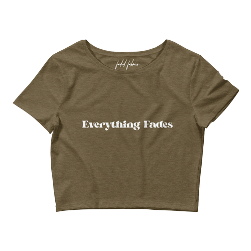 Everything Fades Crop Tee - Faded Fabrics