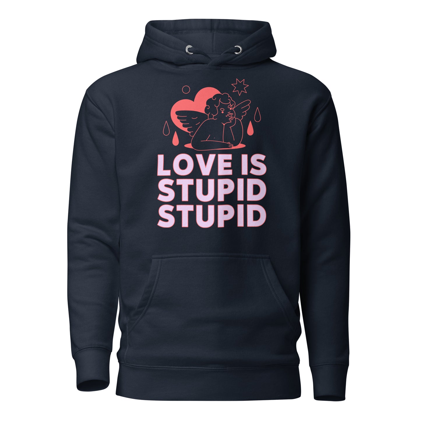 Love Is Stupid Unisex Hoodie