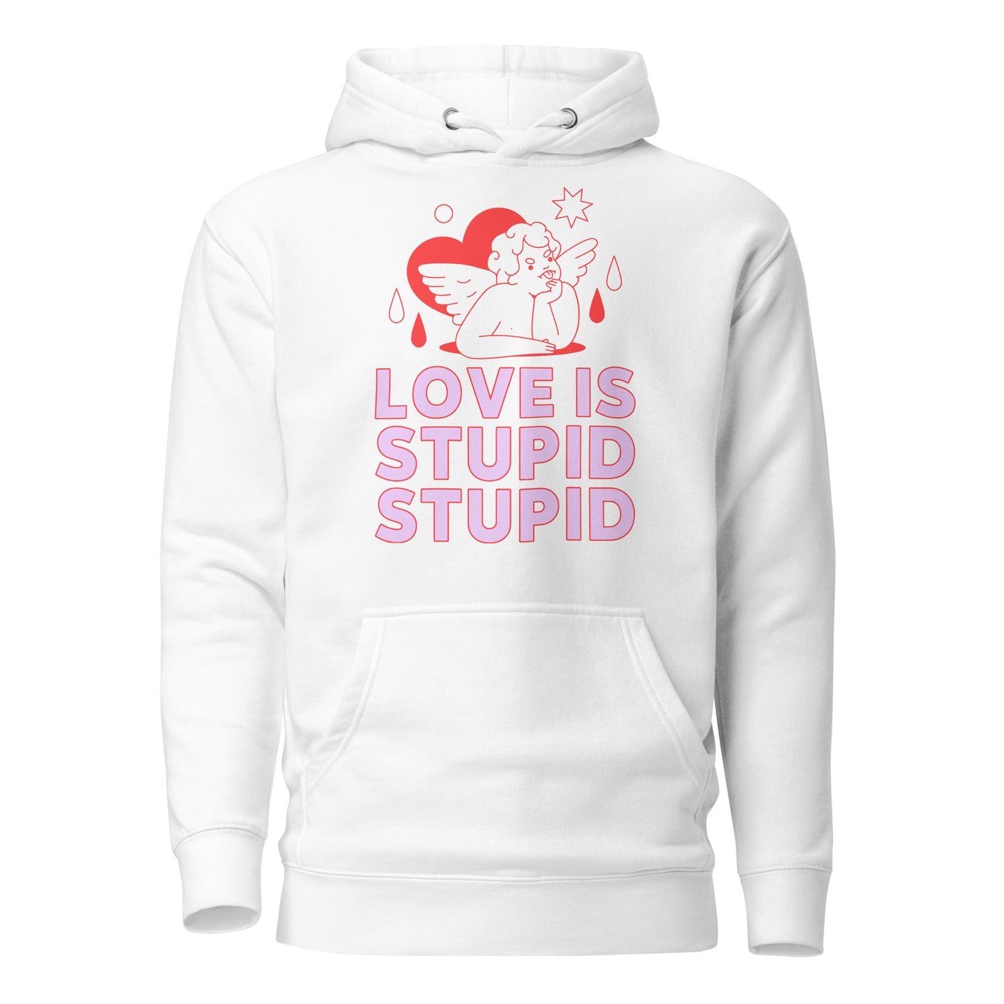 Love Is Stupid Unisex Hoodie