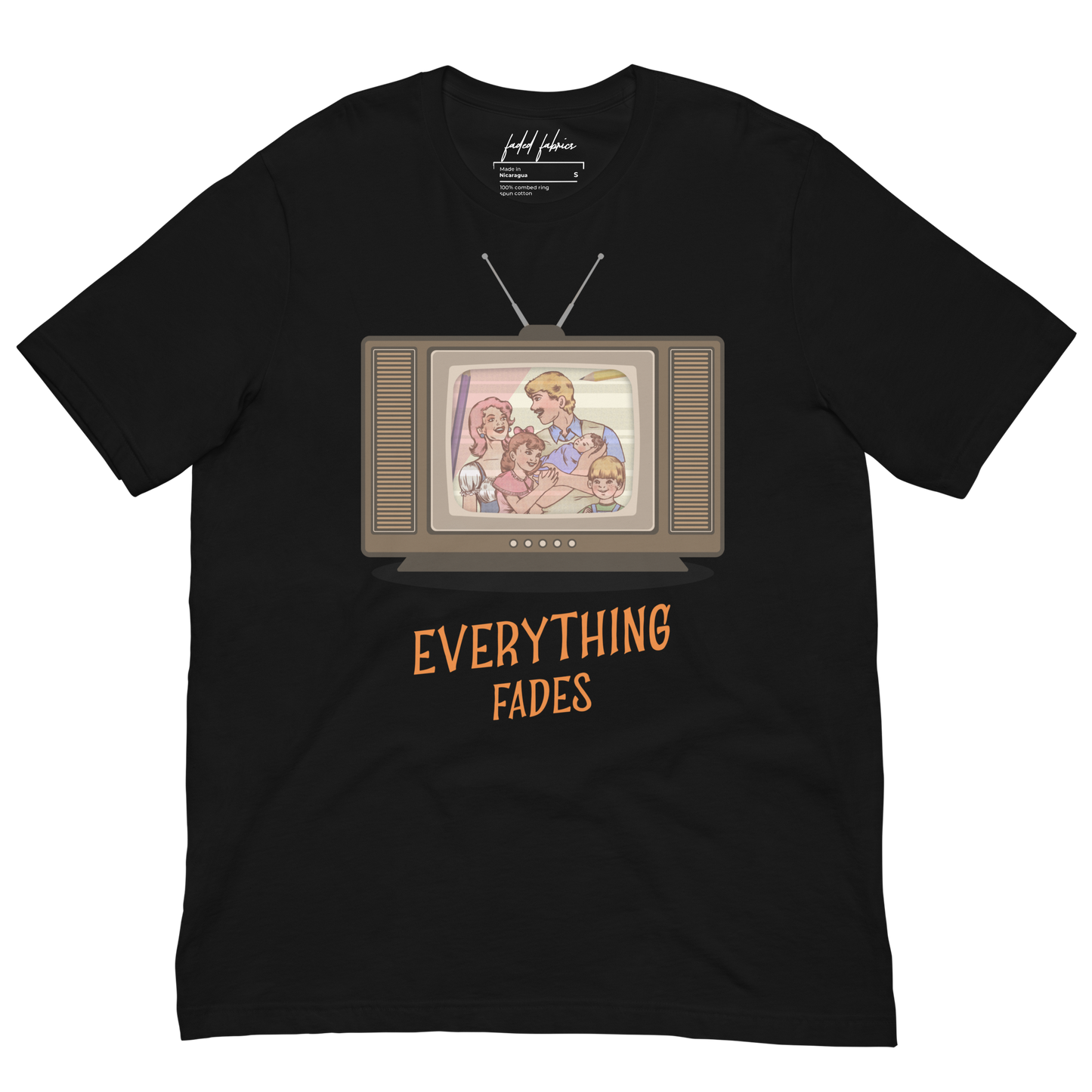 Everything Fades That 60's Show Unisex T-Shirt