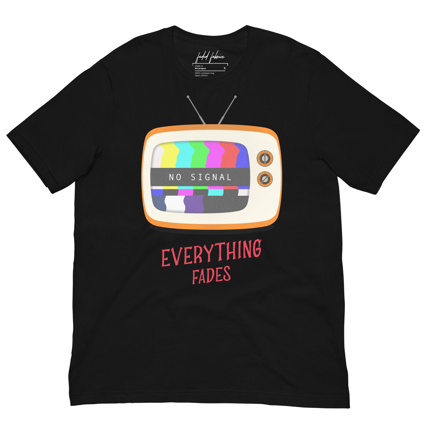 No Signal Everything Fades Unisex T-Shirt